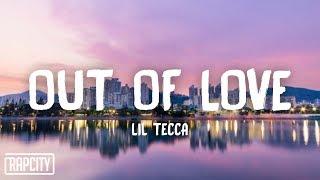 Lil Tecca - Out Of Love Lyrics