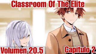 Classroom Of The Elite Volumen 20.5 CAPITULO 2 COMPLETO