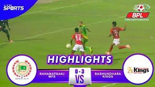 Rahamatganj MFS vs Bashundhara Kings  Full Match Highlights  Bangladesh Premier League