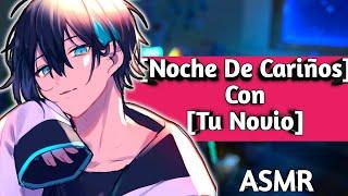 ASMR Noche de Cariños con tu Novio-ESPAÑOL.