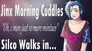 Jinx Wants Morning Cuddles  Silco Walks in Roleplay Sleepy Jinx