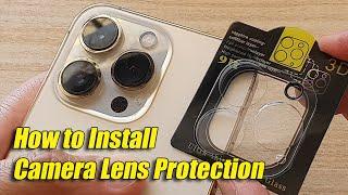 How to Install Camera Lens Protection Cover on iPhone 1313 Pro13 Mini13 Pro Max