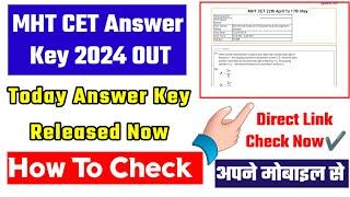 MHT CET Answer Key 2024  How To Check MHT CET Answer Key 2024 ? MHT CET Answer Key 2024 Kaise Dekhe
