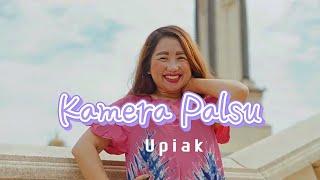 Upiak - Kamera Palsu Official Lyric Video