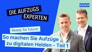 Ready for future So machen Sie Aufzüge zu digitalen Helden - Teil 1 Digitalisierung