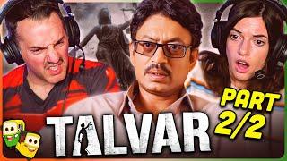 TALVAR Movie Reaction Part 22  Irrfan Khan  Konkona Sen Sharma  Neeraj Kabi