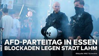 ESSEN Massive Proteste gegen AfD-Parteitag Stimmung heizt sich auf Großeinsatz der Polizei