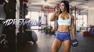 Adrenaline  Female Fitness Motivation