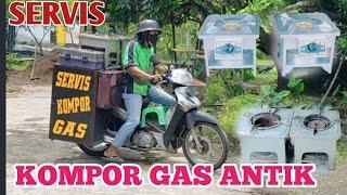 SERVIS KOMPOR GAS ANTIK