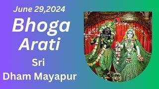 Bhoga Arati Sri Dham Mayapur - June 29 2024