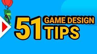 51 Game Design Tips In 8 Minutes