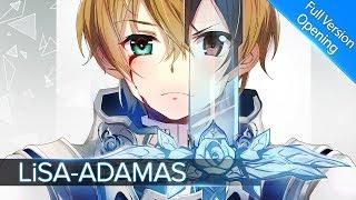 Sword Art Online Alicization Opening Full『LiSA - ADAMAS』