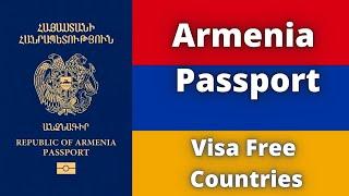 Armenia Passport Visa Free Countries 2023