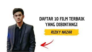 Rekomendasi 10 Film Terbaik Yang dibintangi Rizky Nazar