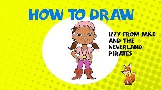 How to draw Izzy from Jake and the Neverland Pirates - Learn to Draw - ART LESSONS