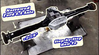 How to- Narrow  Shorten a Ford Explorer 8.8 Rear Axle - LS Swap S10 Project.