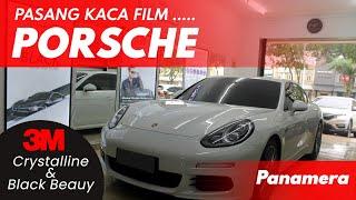 Kaca Film 3M Cystalline dan Black Beauty di Porsche Panamera