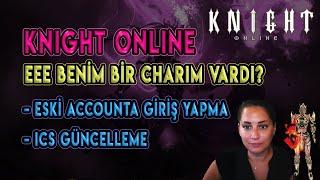 Knight Online  Eski hesaba giriş yapma  Telefon değişikliği ICS güncelleme