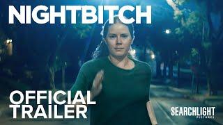 NIGHTBITCH Official Trailer Searchlight Pictures