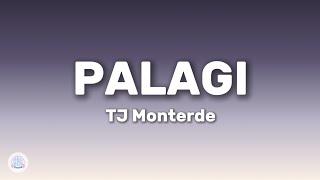 TJ Monterde - Palagi Lyrics