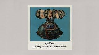 øjeRum - Alting Falder I Samme Rum Full Album