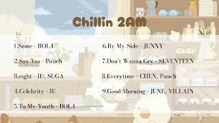  playlist   korean cafe music to study  Chillin 2AM