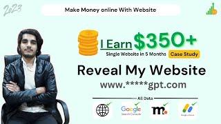 I Earn $350+ in Single Website  www.****gpt.com Website and All Data Reveal - Must Watch 