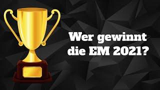 Wer gewinnt die Europameisterschaft 2021? 