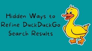 Hidden DuckDuckGo Search Refinement Options