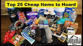 Top 25 Cheap Items Now to Hoard for SHTF