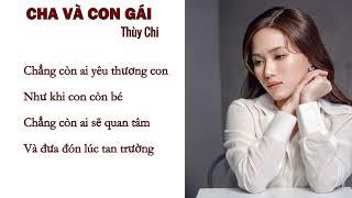 CHA VÀ CON GÁI - THÙY CHI  Video Lyrics