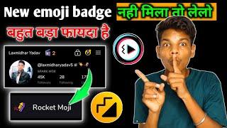 Moj app new update Rocket Moji badge kya hai सारे फायदे जनलो