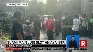 Suami Main Judi Slot Aniaya Istri  REDAKSI 170923