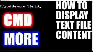 HOW TO DISPLAY FILE CONTENT MORE IN CMD