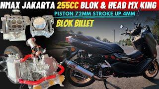 BORE UP & STROKE UP NMAX 255CC HARIAN DARI JAKARTA