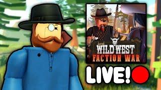 Wild West Faction Update LIVE 