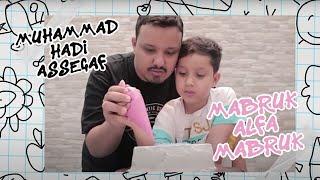 Muhammad Hadi Assegaf - Mabruk Alfa Mabruk Official Lyric Video