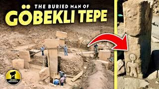 The Buried Man of Göbekli Tepe Amazing Finds in Enclosure F