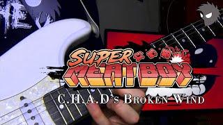 Super Meat Boy 2010 OST - C.H.A.D.s Broken Wind  Symphonic Metal Guitar Cover