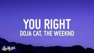 1 HOUR  Doja Cat The Weeknd - You Right Lyrics