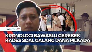 Gerebek Kades se-Jateng soal Galang Dukungan Pilkada Ketua Bawaslu Semarang Ceritakan Kronologinya