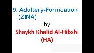 Ruqyah Shariah - 9. Adultery-Fornication ZINA by Shaykh Khalid Al-Hibshi HA.mp3