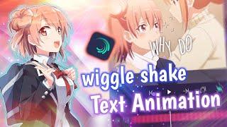 Tutorial Wiggle Shake Text Animation  Alight Motion 4.0