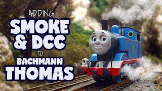 Adding a SMOKE UNIT & DCC to BACHMANN THOMAS THE TANK ENGINE