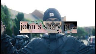 JB - JOHNS STORY PT.2