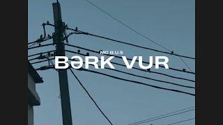 MC B.U.S - BƏRK VUR OFFICIAL MUSIC VIDEO