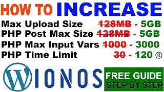 ionos wordpress How to Increase PHP Post Max Size Max Input Vars PHP Time Limit Max Upload size