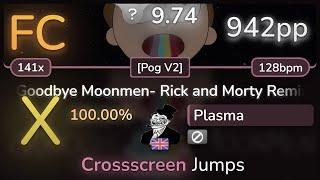 9.7⭐ Plasma  The Living Tombstone - Goodbye Moonmen- Rick and Morty Remix Pog V2 SS FC 942pp