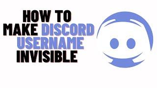 how to make discord username invisibleHow To Create An Invisible Name On Discord