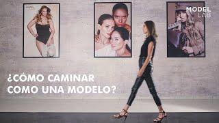 Camina como una modelo internacional  Tips Modelab